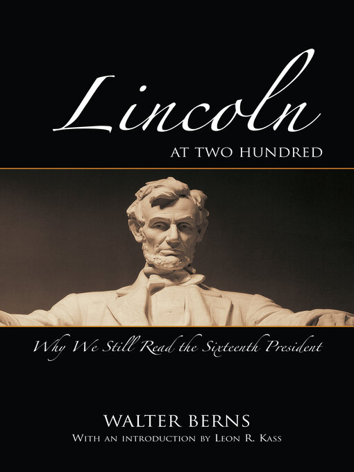 Title details for Lincoln at Two Hundred by Walter Berns - Available